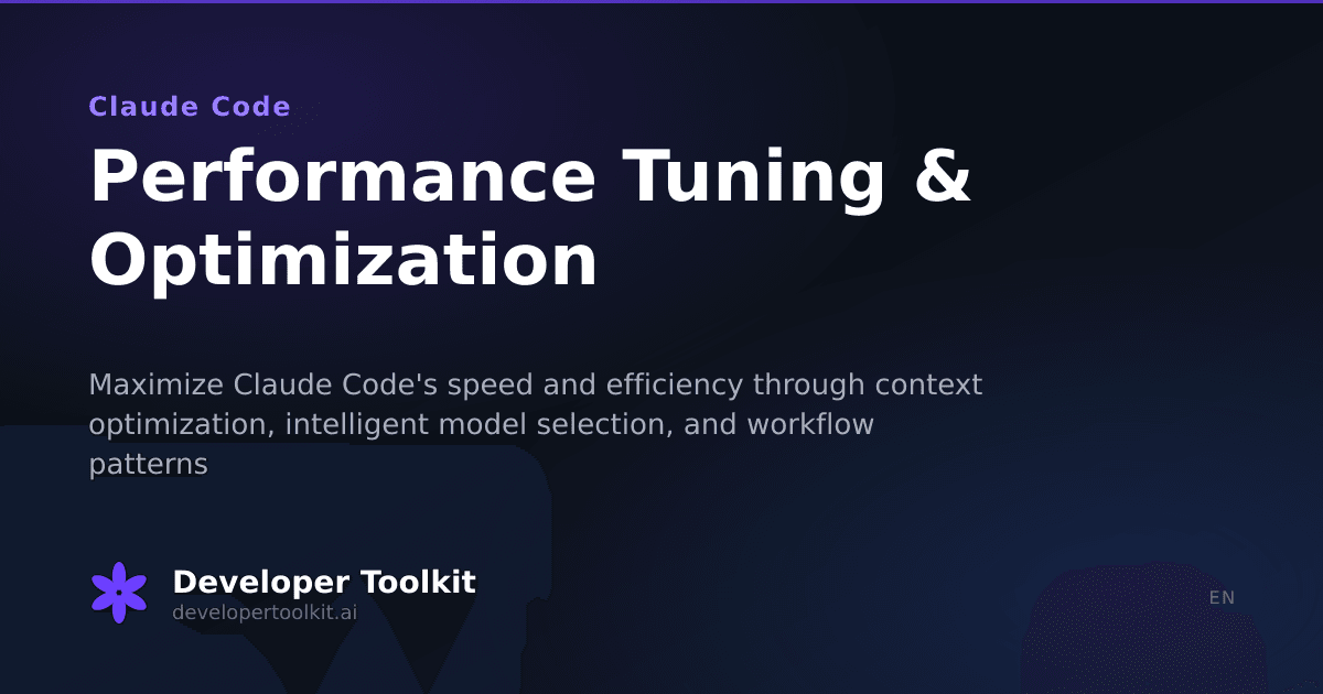 Performance Tuning & Optimization | Developer Toolkit