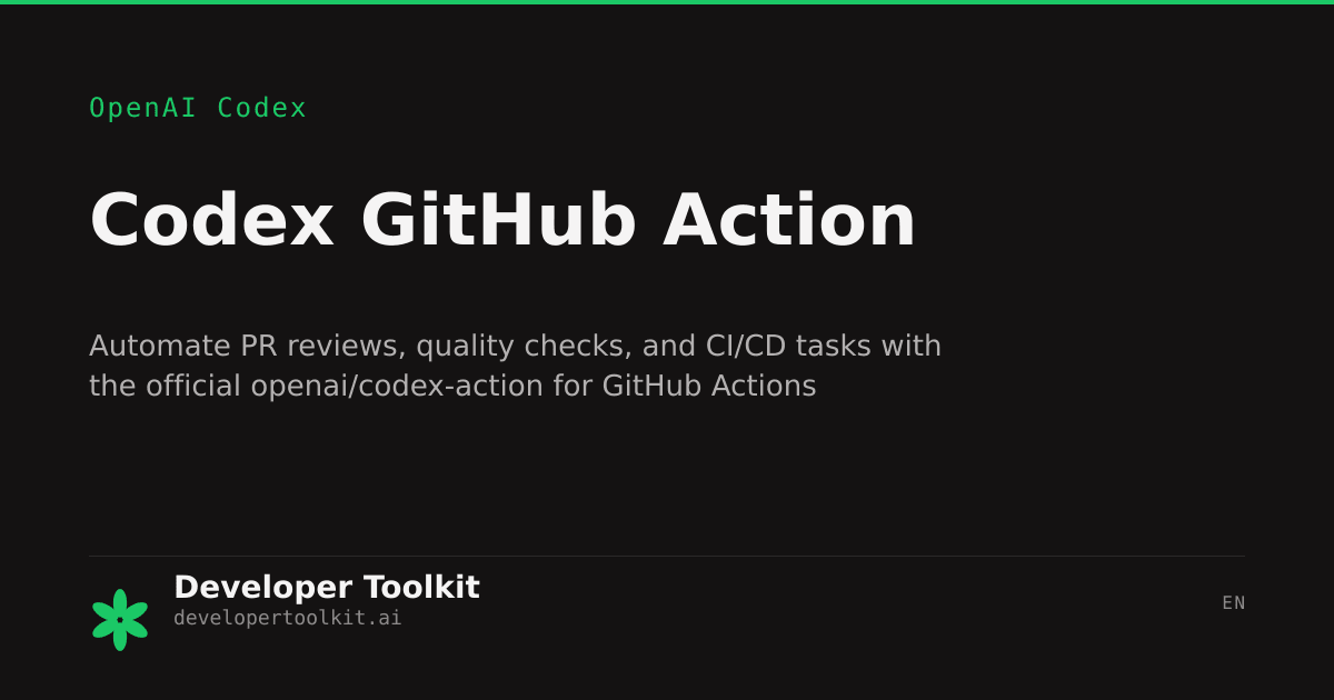 Codex GitHub Action | Developer Toolkit