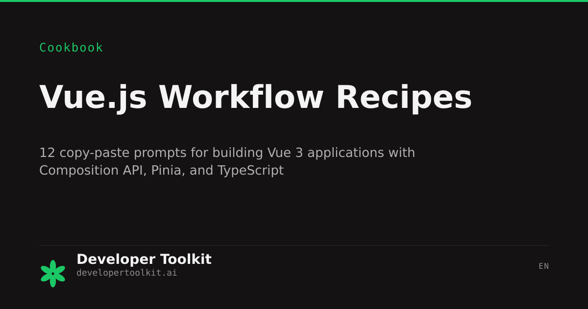 Vue.js Workflow Recipes | Developer Toolkit