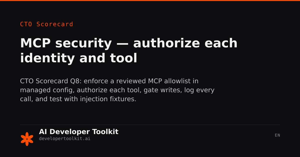 MCP security — allowlist + scoped tokens + log audit + red-team ...