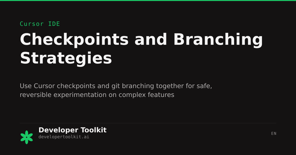 Checkpoints and Branching Strategies | Developer Toolkit