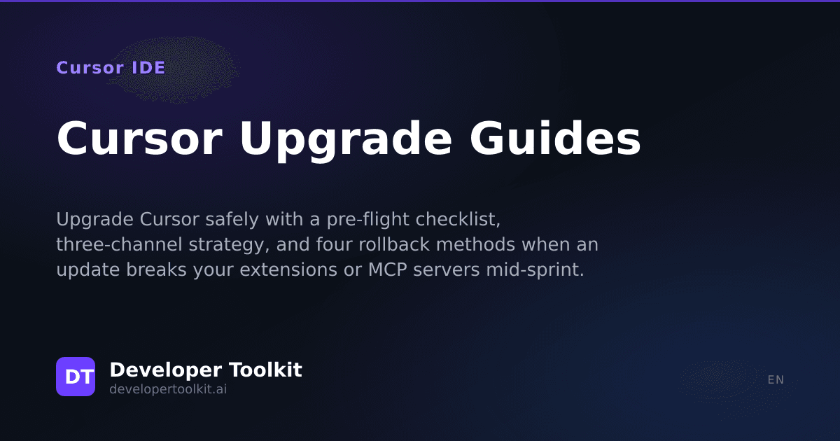 Cursor Upgrade Guides | Developer Toolkit