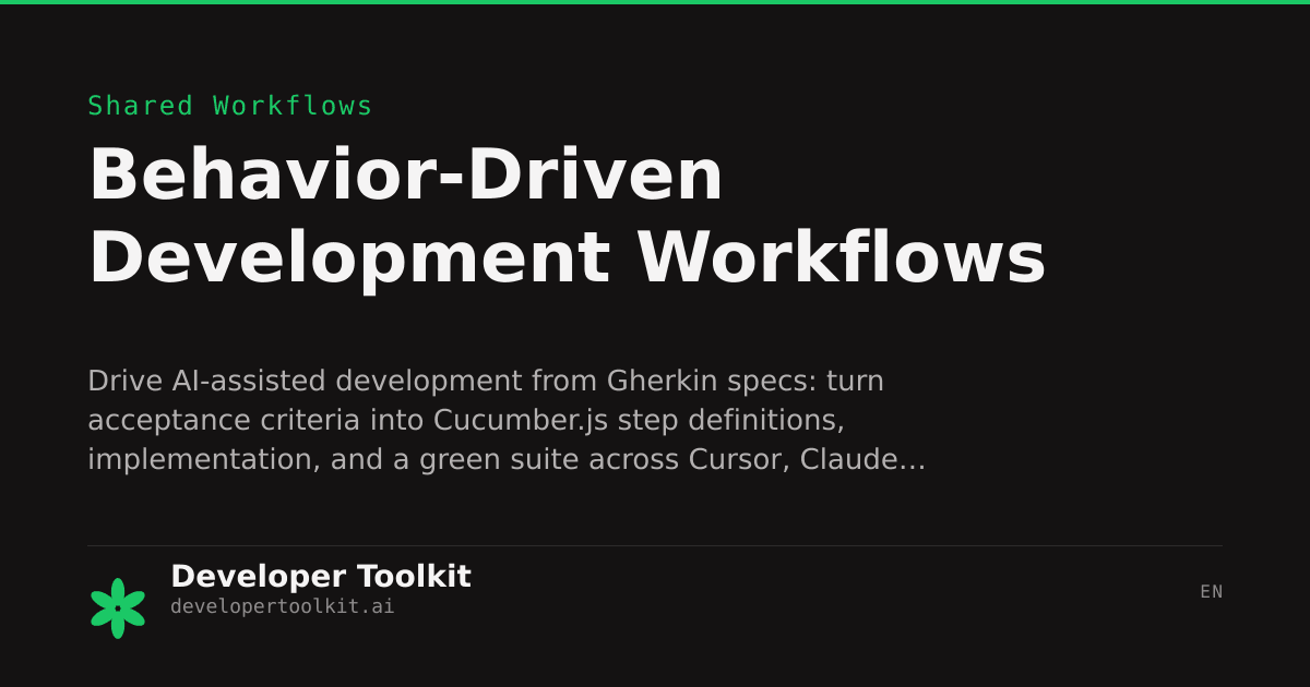 Behavior-Driven Development Workflows | Developer Toolkit