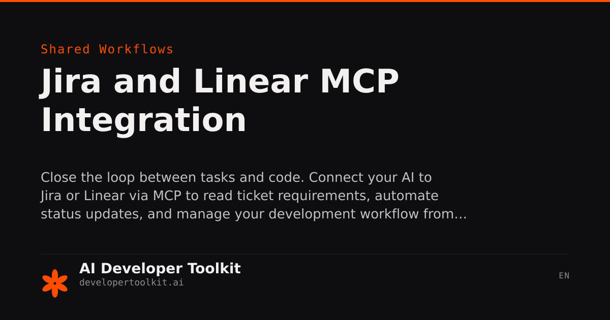 Jira and Linear MCP Integration | Developer Toolkit