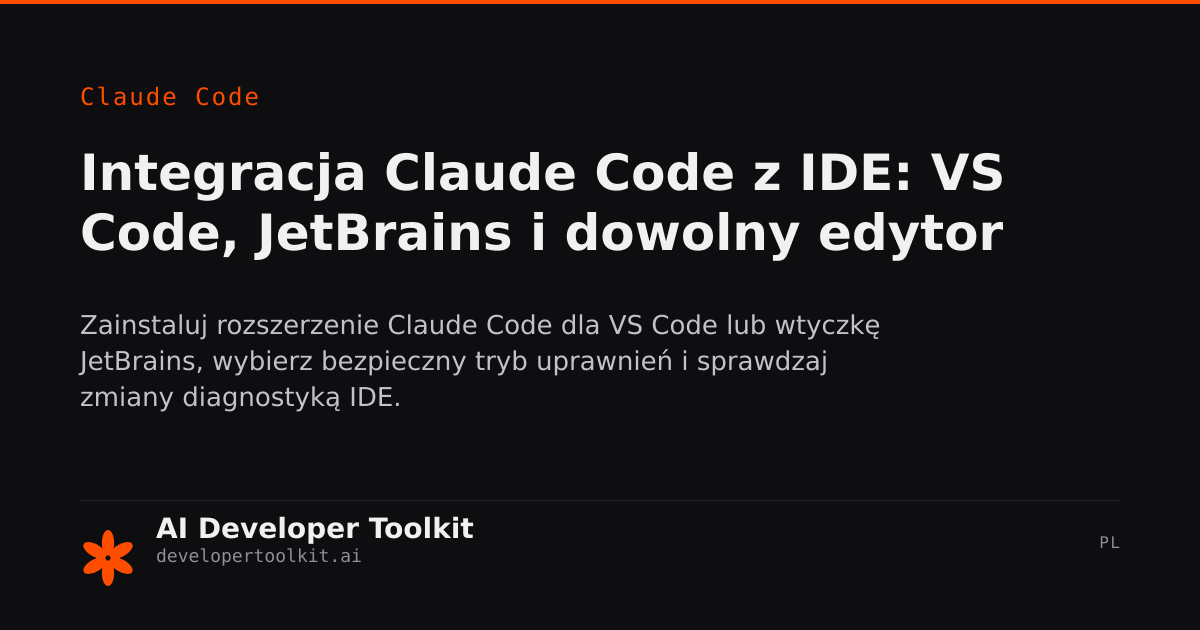 Integracja z IDE: VS Code, JetBrains i inne | Developer Toolkit