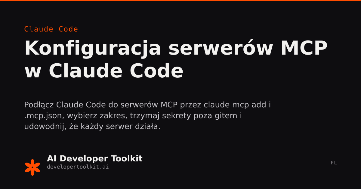 Konfiguracja MCP: łączenie narzędzi zewnętrznych | Developer Toolkit