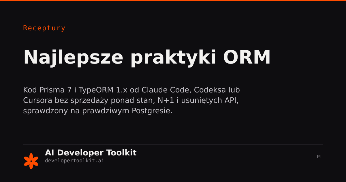 Najlepsze praktyki ORM | Developer Toolkit