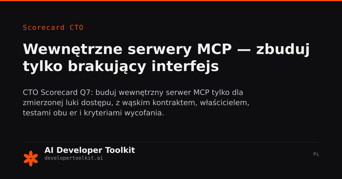 Wewnętrzne MCP — MCP platform team dla organizacji | Developer Toolkit