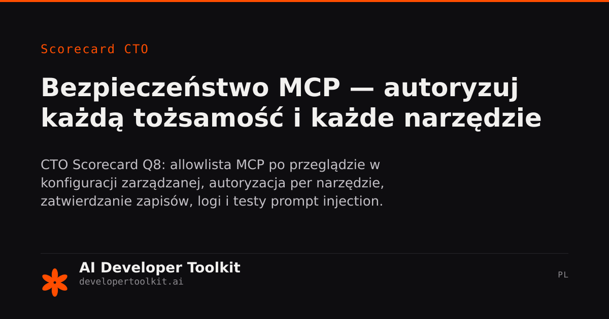 Bezpieczeństwo MCP — allowlist + scoped tokens + audyt logów + red-team ...