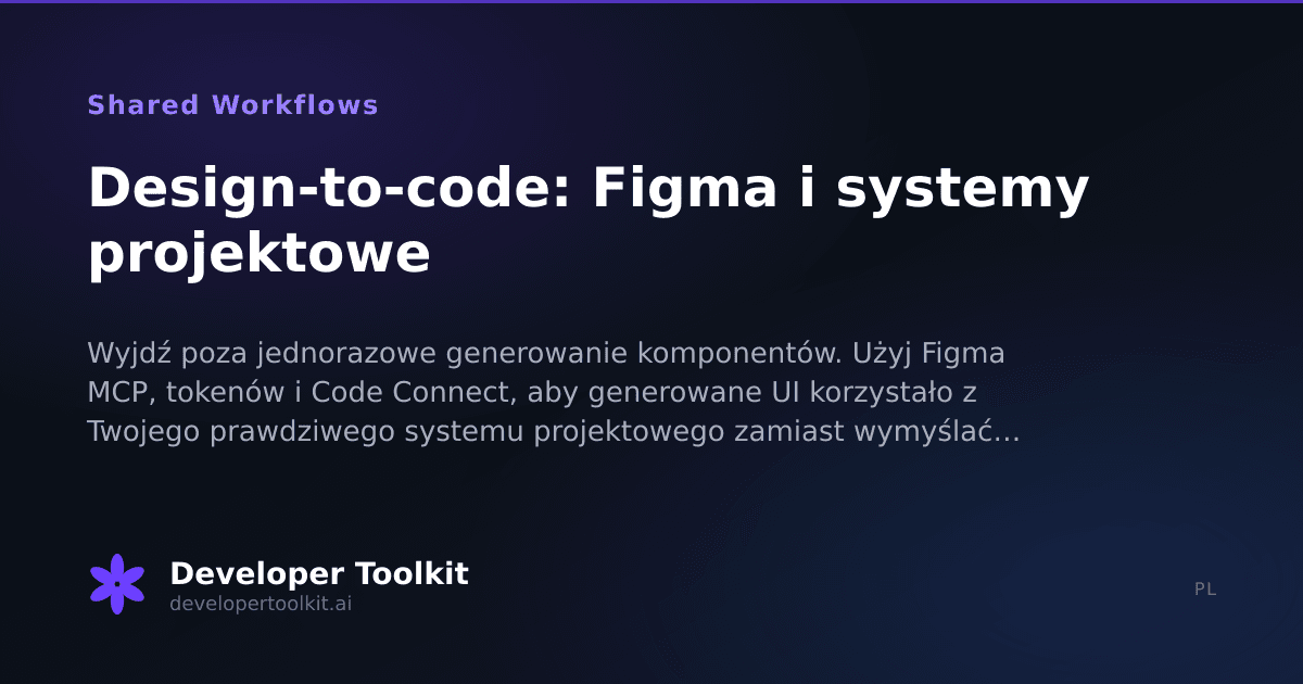 Design-to-code: Figma i systemy projektowe | Developer Toolkit